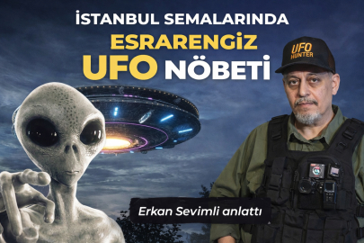 İSTANBUL MALTEPE'DE UFO UÇUŞLARI KAYDA GİRDİ