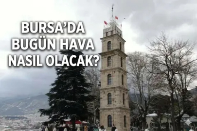 Bursa’da hafta sonu planı olanlar dikkat: Şemsiyeleri hazırlayın!