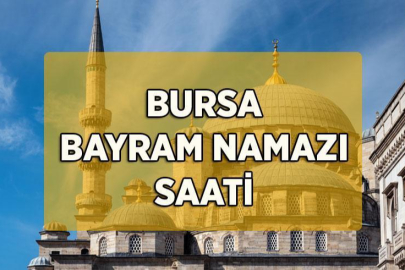 Bursa ve ilçelerinde bayram namazı saati belli oldu.