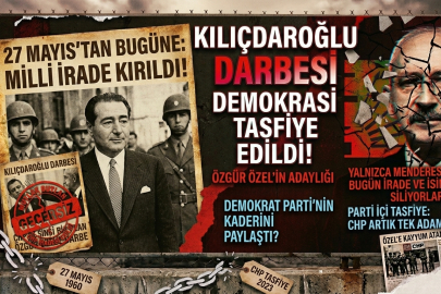 27 Mayıs'ın gölgesinde CHP'de Mutlak Butlan Darbesi