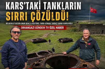 KARS'TA Kİ TANKLARIN SIRRI ÇÖZÜLDÜ.